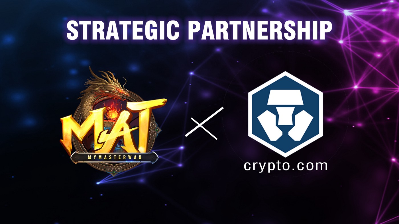 MY MASTER WAR (MAT) BECOME A STRATEGIC PARTNERSHIP WITH CRYPTO.COM
